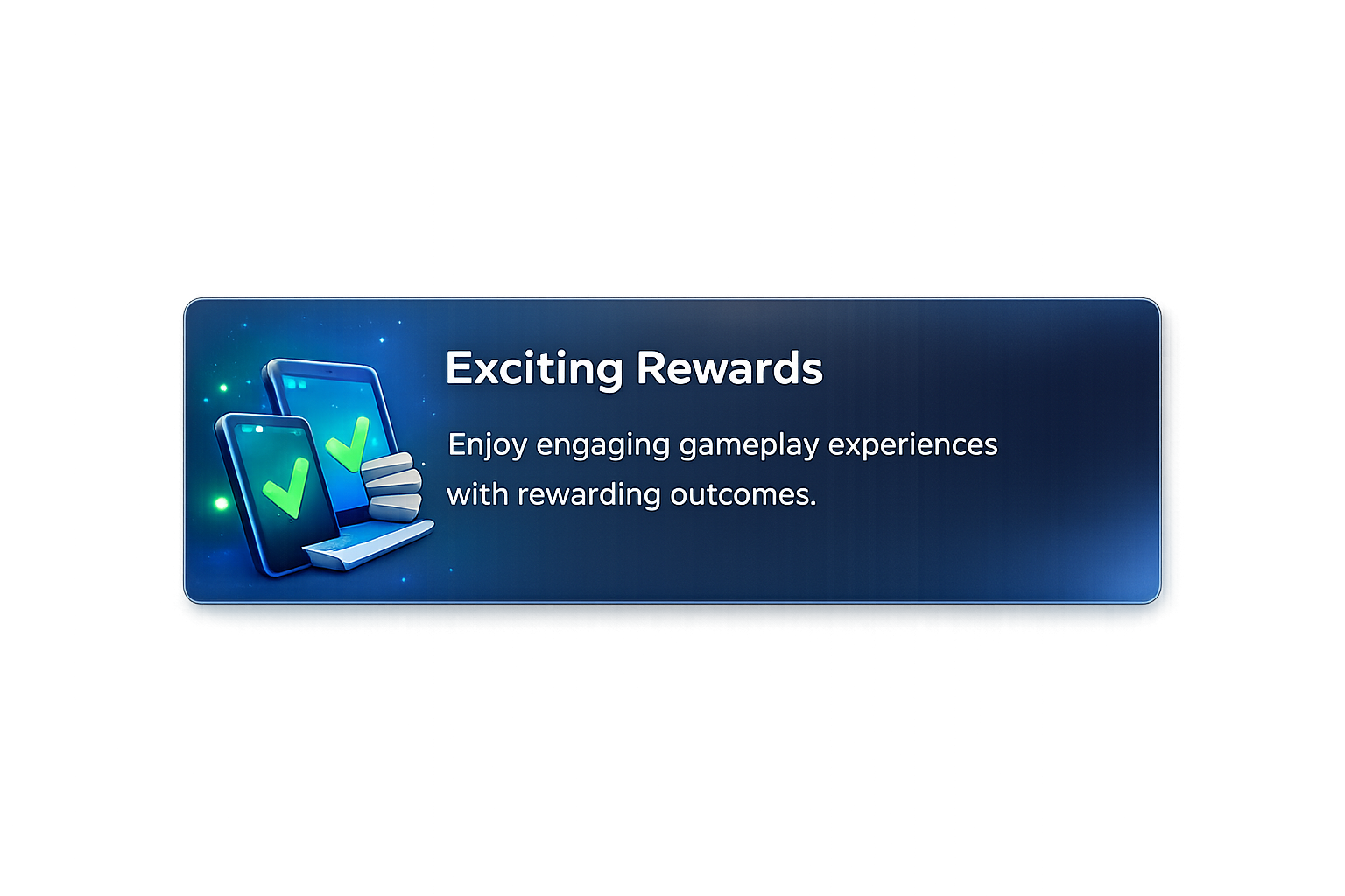 Exciting Rewards